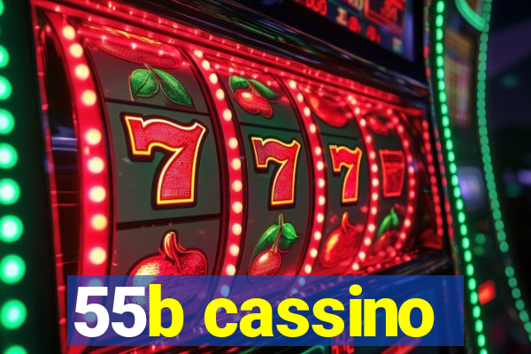 55b cassino